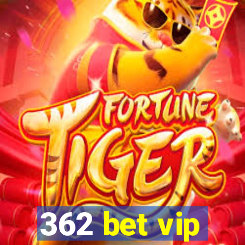 362 bet vip